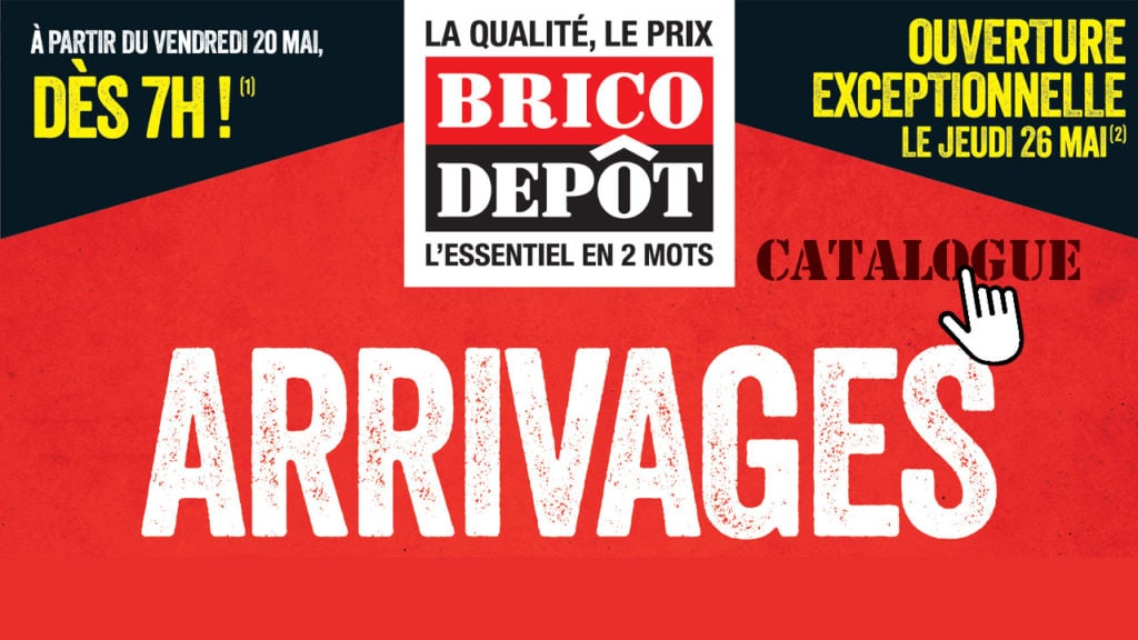 catalogue brico dépot arrivages 26 mai 2022