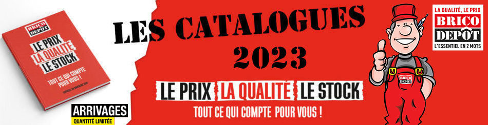 Catalogues et arrivages Brico Depot 2023