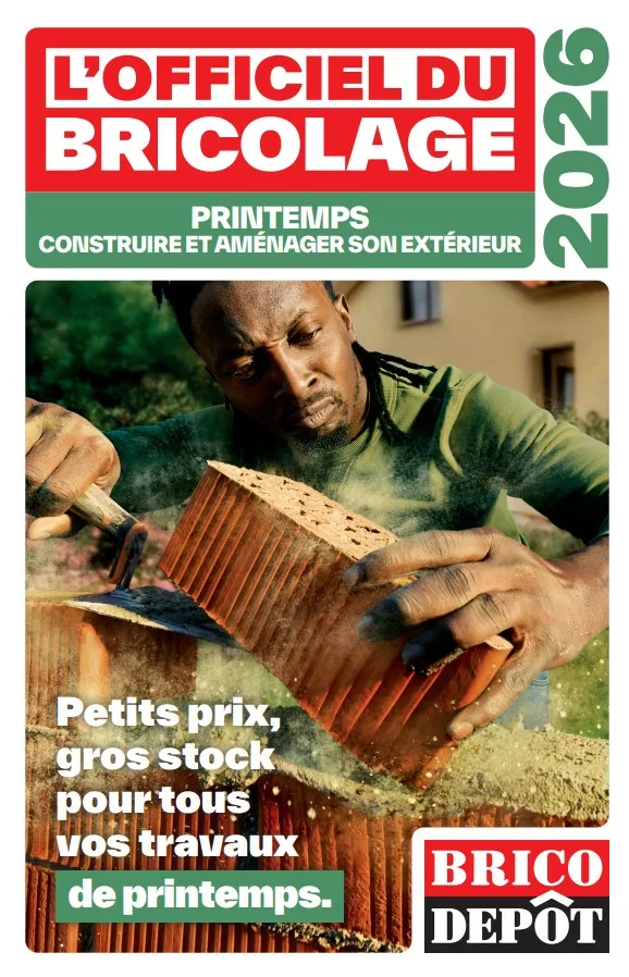catalogue brico depot 2026 Le catalogue Brico Dépôt 2026 "l'officiel du bricolage"