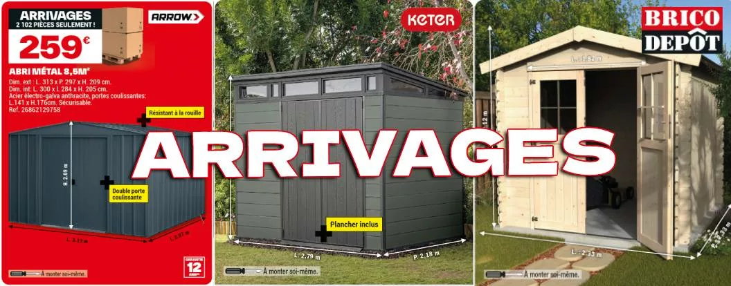 Brico dépôt catalogue arrivage : les abris de jardin du 17 avril
